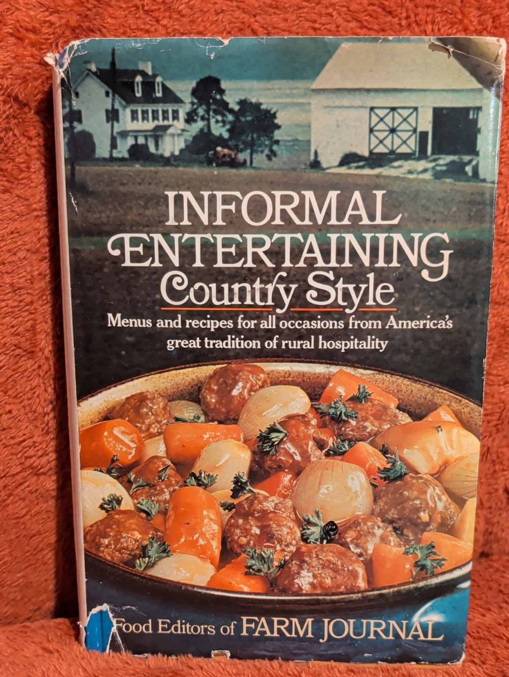 Informal Entertaining Country Style Cookbook - Edited By Nell B. Nichols